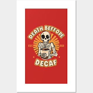 Death Before Decaf Posters and Art